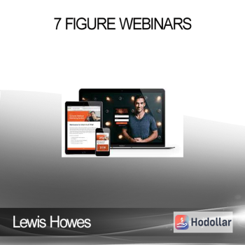 Lewis Howes – 7 Figure Webinars