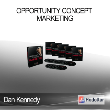 Dan Kennedy - Opportunity Concept Marketing