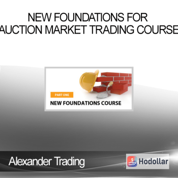 Alexandertrading - New Foundations for Auction Market Trading Course