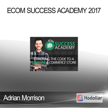 Adrian Morrison - Ecom Success Academy 2017