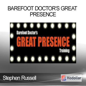 Stephen Russell - Barefoot Doctor’s Great Presence