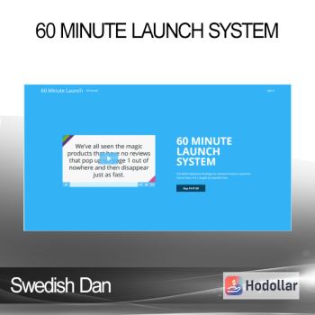 Swedish Dan - 60 Minute Launch System