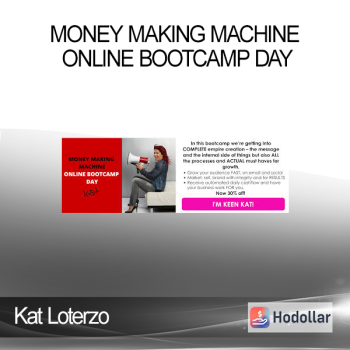Kat Loterzo - Money Making Machine Online Bootcamp Day