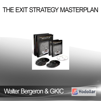 Walter Bergeron & GKIC - The Exit Strategy MasterPlan