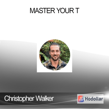 Christopher Walker - Master Your T