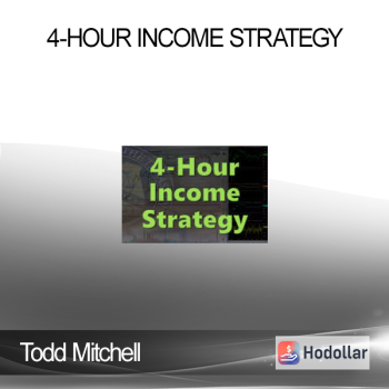 Todd Mitchell – 4-Hour Income Strategy
