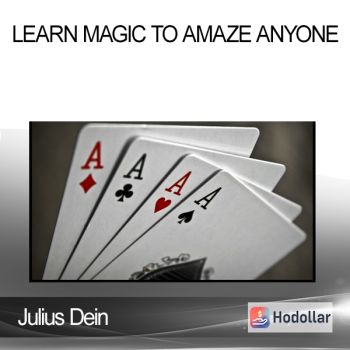 Julius Dein - Learn Magic to Amaze Anyone
