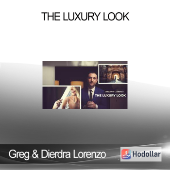Greg & Dierdra Lorenzo - The Luxury Look