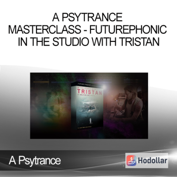 A Psytrance Masterclass - Futurephonic In the Studio With Tristan