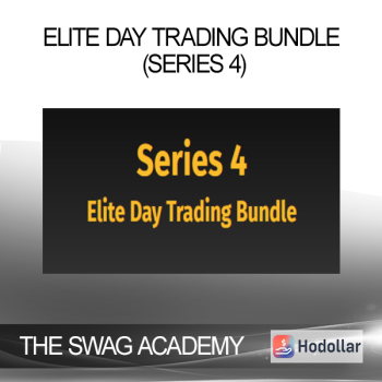 THE SWAG ACADEMY - Elite Day Trading Bundle (Series 4)