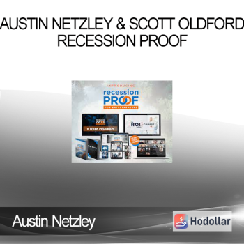 Austin Netzley & Scott Oldford - Recession PROOF