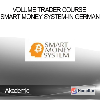 Akademie - Volume Trader Course (SMART MONEY SYSTEM-in German)