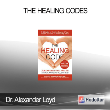 Dr. Alexander Loyd - The Healing Codes