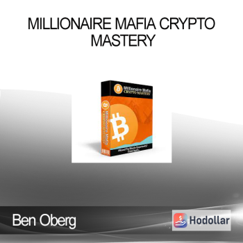 Ben Oberg - Millionaire Mafia Crypto Mastery