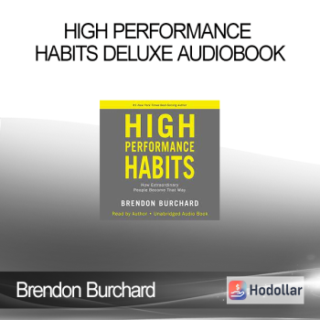 Brendon Burchard - High Performance Habits Deluxe Audiobook