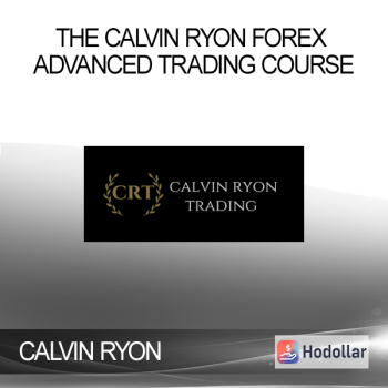 CALVIN RYON – THE CALVIN RYON FOREX ADVANCED TRADING COURSE