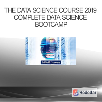 The Data Science Course 2019 Complete Data Science Bootcamp