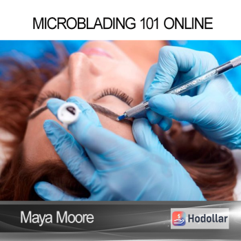 Microblading 101 Online - Maya Moore