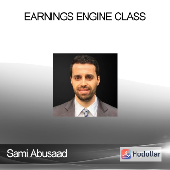 Sami Abusaad - Earnings Engine Class