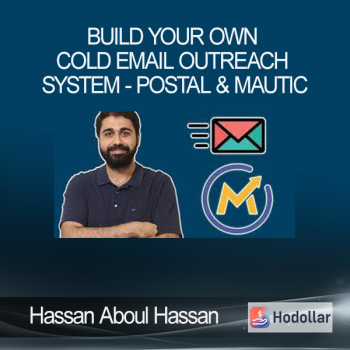 Hassan Aboul Hassan - Build Your Own Cold Email Outreach System - Postal & Mautic