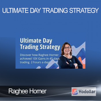 Raghee Horner - Ultimate Day Trading Strategy