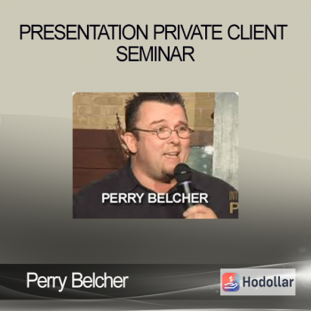 Perry Belcher - Presentation Private Client Seminar