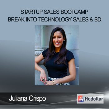 Juliana Crispo - Startup Sales Bootcamp - Break into Technology Sales & BD