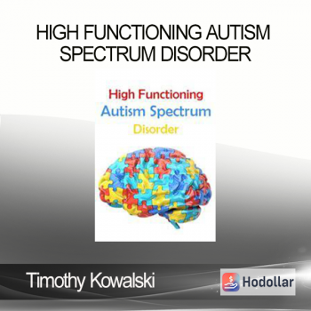 Timothy Kowalski - High Functioning Autism Spectrum Disorder