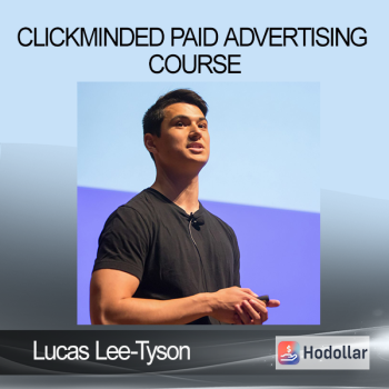 Lucas Lee-Tyson - Clickminded Paid Advertising Course