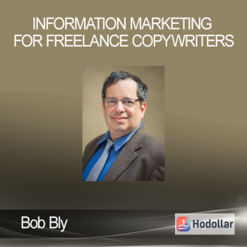 Bob Bly - Information Marketing for Freelance Copywriters