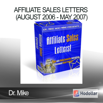 Dr. Mike - Affiliate Sales Letters (August 2006 - May 2007)