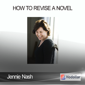 Jennie Nash - How to Revise a Novel