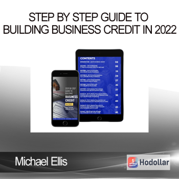 Michael Ellis - STEP BY STEP GUIDE TO BUILDING BUSINESS CREDIT IN 2022