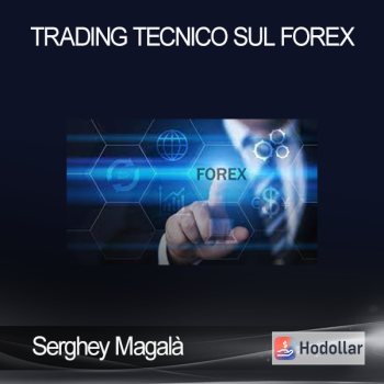 Serghey Magalà - Trading Tecnico Sul Forex