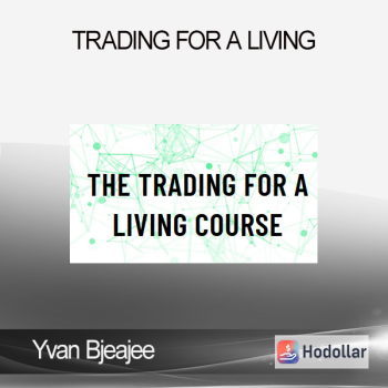 Yvan Bjeajee - Trading For a Living