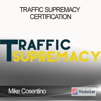 Mike Cosentino - Traffic Supremacy Certification