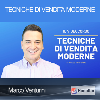 Marco Venturini - Tecniche di Vendita Moderne