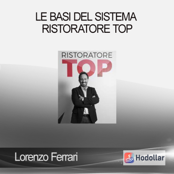 Lorenzo Ferrari - Le Basi del Sistema Ristoratore Top