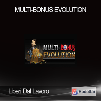 Liberi Dal Lavoro - Multi-Bonus Evolution