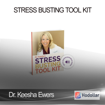 Dr. Keesha Ewers - Stress Busting Tool Kit