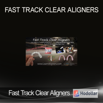 Fast Track Clear Aligners