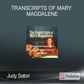 Judy Satori - Transcripts of Mary Magdalene
