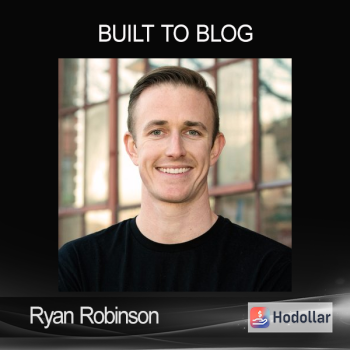 Ryan Robinson - Built to Blog