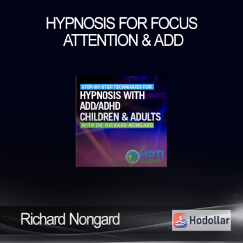 Richard Nongard - Hypnosis for Focus Attention & ADD