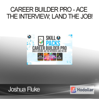 Joshua Fluke - Career Builder Pro - Ace the interview