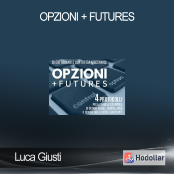 Luca Giusti - Opzioni + Futures