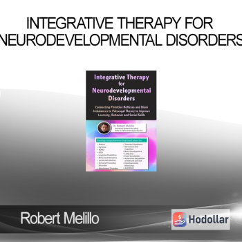 Robert Melillo - Integrative Therapy for Neurodevelopmental Disorders