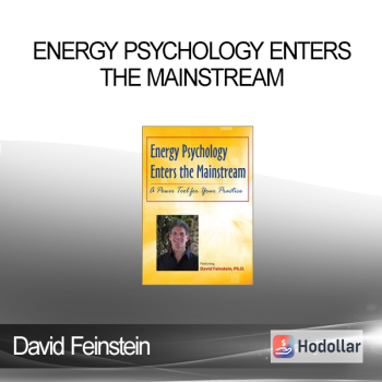David Feinstein - Energy Psychology Enters the Mainstream