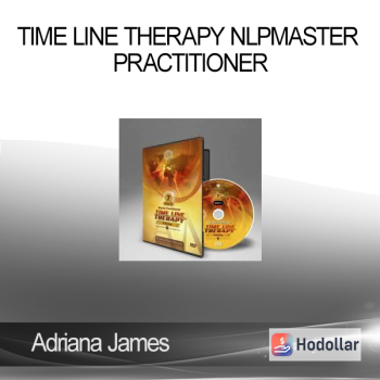 Tad James & Adriana James - Time Line Therapy NLPMaster Practitioner