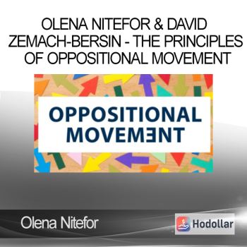 Olena Nitefor & David Zemach-Bersin - The Principles of Oppositional Movement